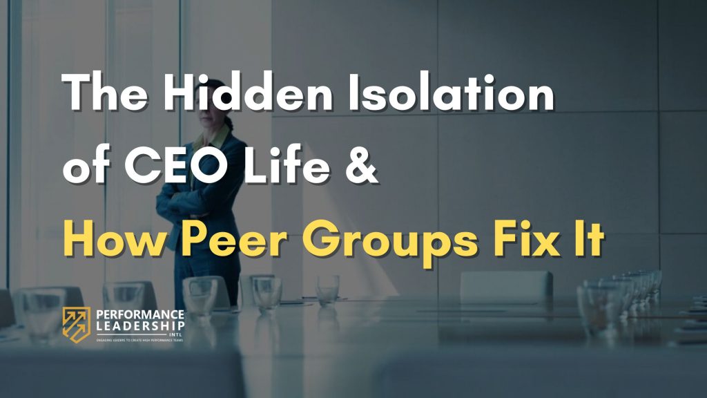 The Hidden Isolation of CEO Life and How Peer Groups Fix It