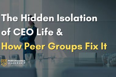 The Hidden Isolation of CEO Life and How Peer Groups Fix It