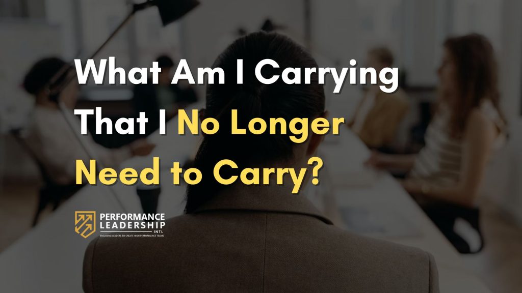 What Am I Carrying That I No Longer Need to Carry?